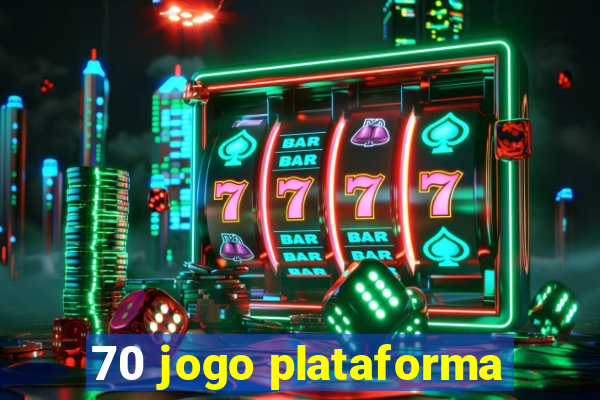 70 jogo plataforma